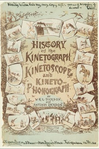 Cover of History of the Kinetograph Kinetoscope and Kinetophotograph