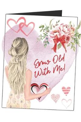 Book cover for Grow Old With Me!