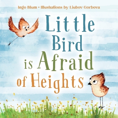 Cover of Little Bird is Afraid of Height