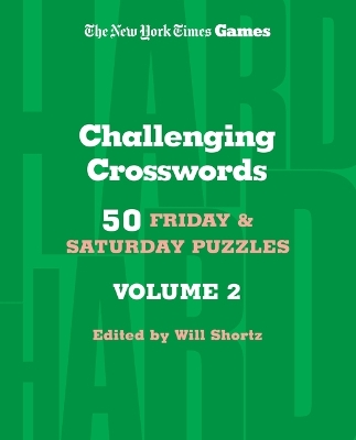 Book cover for New York Times Games Challenging Crosswords Volume 2: 50 Friday and Saturday Puzzles