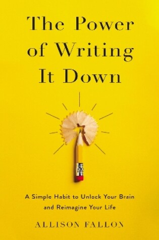 Cover of The Power of Writing It Down