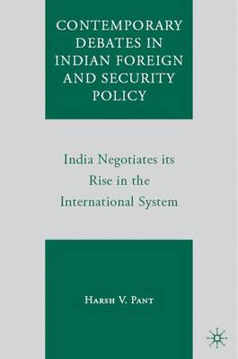 Book cover for Contemporary Debates in Indian Foreign and Security Policy