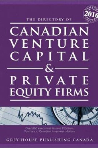 Cover of Canadian Venture Capital & Private Equity Firms, 2016