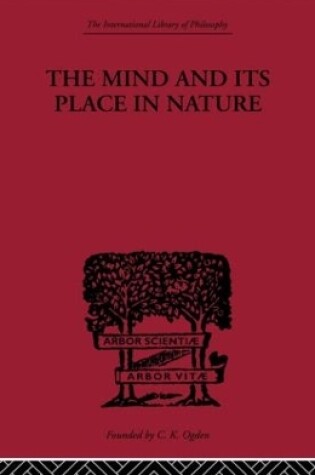 Cover of The Mind and its Place in Nature