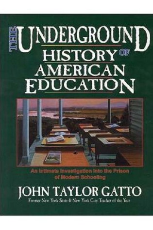 Cover of The Underground History of American Education