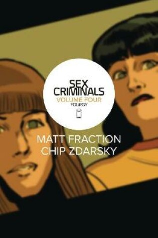 Cover of Sex Criminals Volume 4: Fourgy!