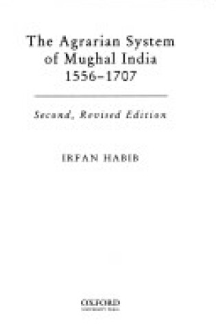 Cover of The Agrarian System of Mughal India (1556-1707)
