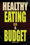 Book cover for Healthy Eating on a Budget