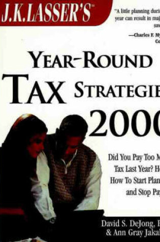 Cover of J.K. Lasser's Year-round Tax Strategies 2000 (Paper Only)