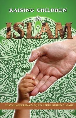 Cover of Raising children in Islam