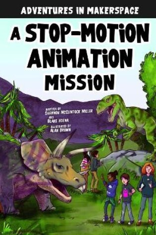 Cover of A Stop-Motion Animation Mission