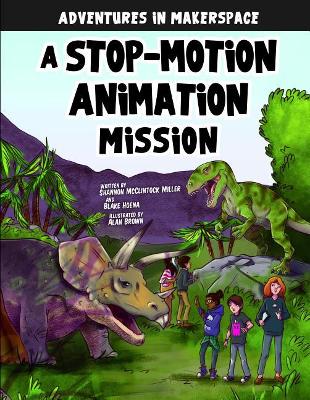 Cover of A Stop-Motion Animation Mission
