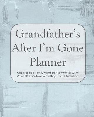 Book cover for Grandfather's After I'm Gone Planner