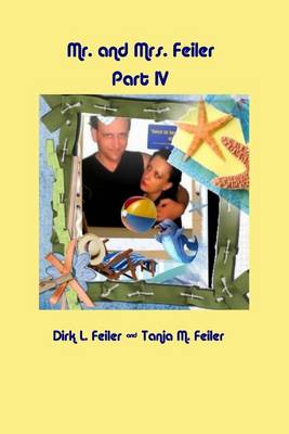 Book cover for Mr. and Mrs. Feiler Part IV