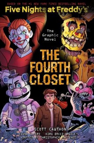 Cover of The Fourth Closet: Five Nights at Freddy's (Five Nights at Freddy's Graphic Novel #3)