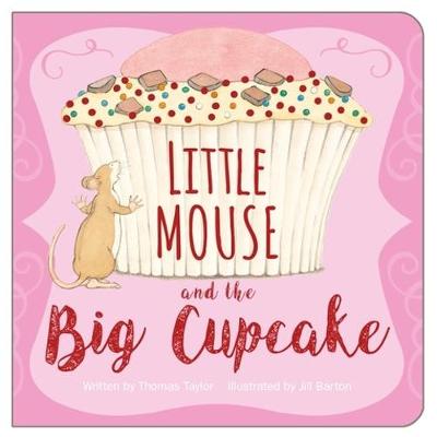Book cover for Little Mouse and the Cupcake