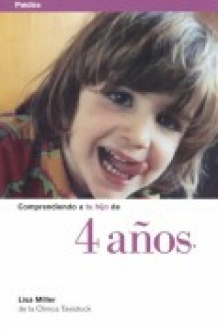 Cover of Comprendiendo a Tu Hijo de 4 Anos