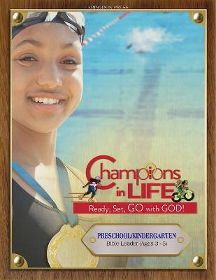 Cover of Vacation Bible School (Vbs) 2020 Champions in Life Preschool/Kindergarten Bible Leader (Ages 3-5)