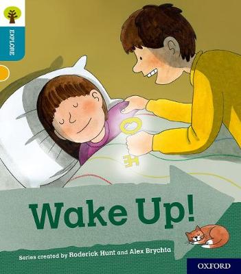 Book cover for Oxford Reading Tree Explore with Biff, Chip and Kipper: Oxford Level 9: Wake Up!