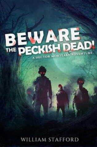 Cover of Beware the Peckish Dead!