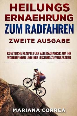 Book cover for Heilungs Ernaehrung Zum Radfahren Zweite Ausgabe