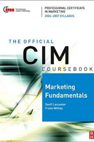Cover of Marketing Fundamentals. the Official CIM Coursebook 06/07