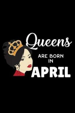 Cover of Queens Are Born in April