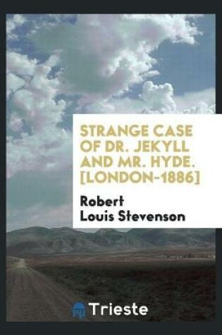 Cover of Strange Case of Dr. Jekyll and Mr. Hyde. [london-1886]