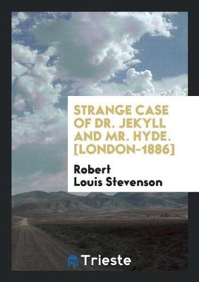 Book cover for Strange Case of Dr. Jekyll and Mr. Hyde. [london-1886]