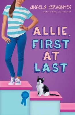 Allie, First at Last: A Wish Novel by Angela Cervantes