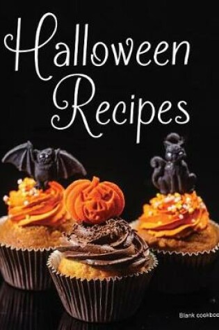 Cover of Blank Cookbook Halloween Recipes