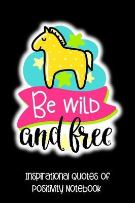 Book cover for Be Wild and Free