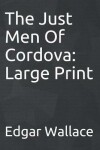 Book cover for The Just Men of Cordova