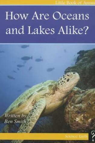 Cover of How Are Oceans and Lakes Alike?
