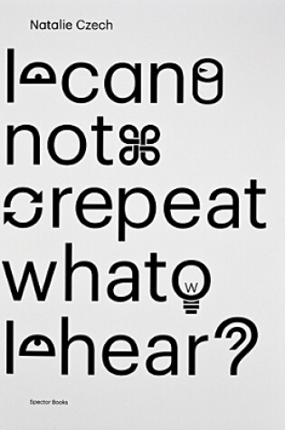 Cover of I Cannot Repeat What I Hear