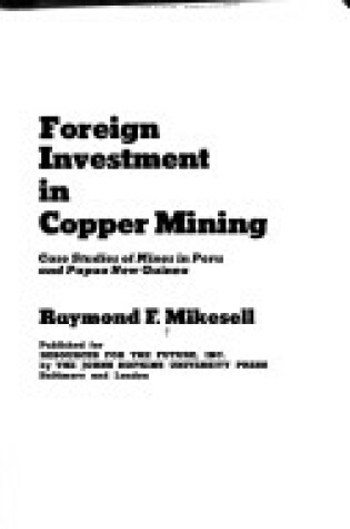 Cover of Foreign Investment in Copper Mining