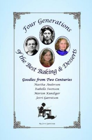 Cover of Four Generations of the Best Baking & Desserts