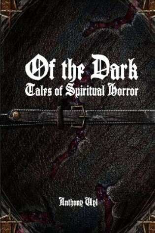 Cover of Of the Dark: Tales of Spiritual Horror