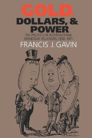 Cover of Gold, Dollars, and Power