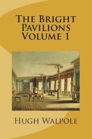 Cover of The Bright Pavilions Volume 1