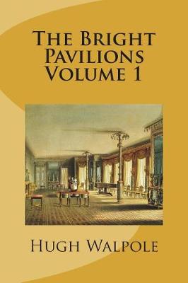 Book cover for The Bright Pavilions Volume 1