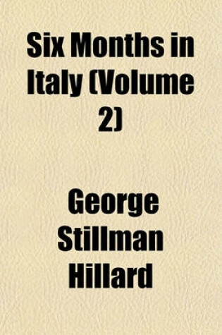 Cover of Six Months in Italy (Volume 2)