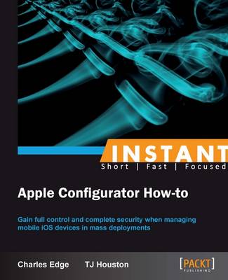 Book cover for Instant Apple Configurator How-to