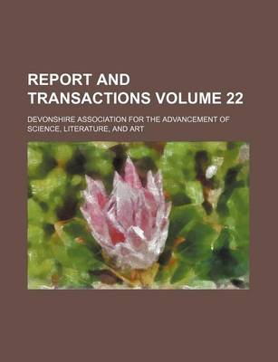 Book cover for Report and Transactions Volume 22