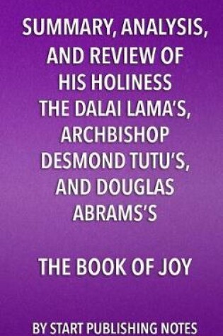 Cover of Summary, Analysis, and Review of His Holiness the Dalai Lama's, Archbishop Desmond Tutu's, and Douglas Abrams's Book of Joy