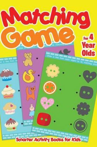 Cover of Matching Game for 4 Year Olds