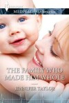 Book cover for The Family Who Made Him Whole