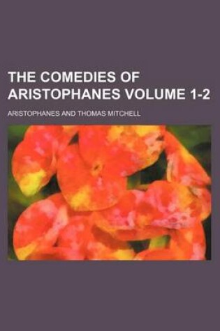 Cover of The Comedies of Aristophanes Volume 1-2