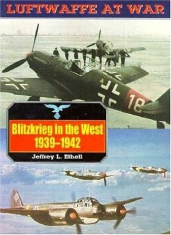 Book cover for Blitzkrieg in the West, 1939-1942: Luftwaffe at War Volume 3