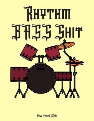 Book cover for Rhythm BASS Shit